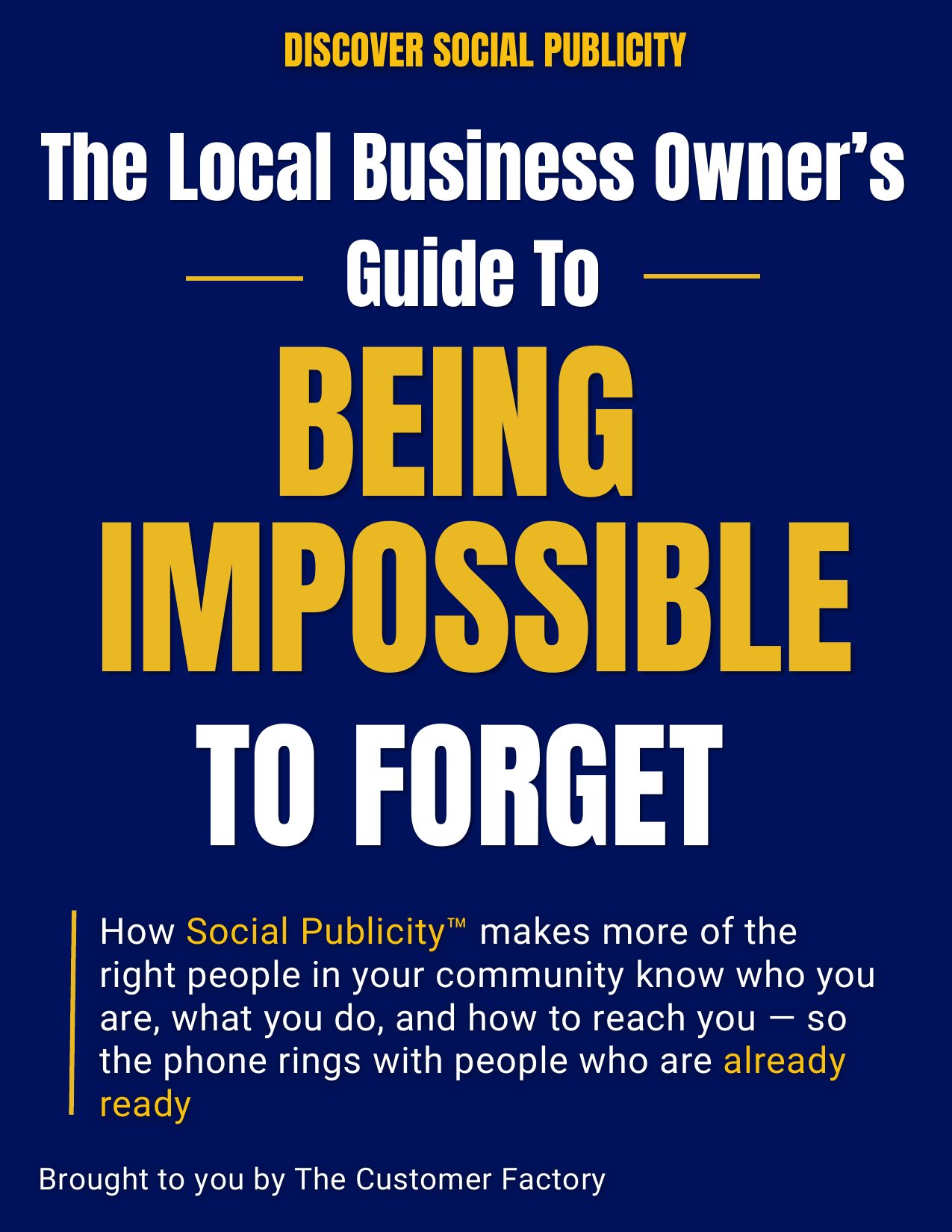 The Local Business Owner's Guide to Being Impossible to Forget — cover